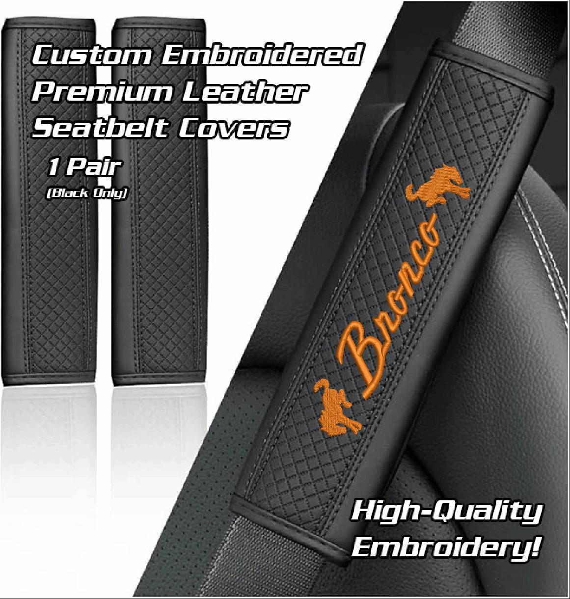 Bronco - Custom Embroidered Premium Leather Seat Belt Cover Pad