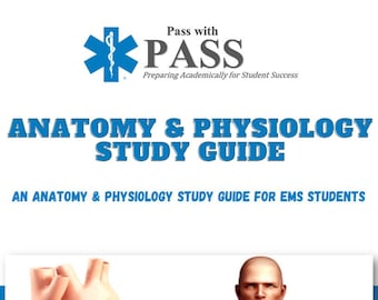 Anatomy & Physiology Study Guide for EMS Students