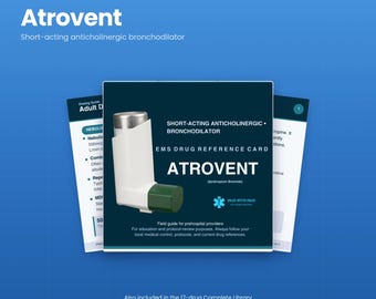 Atrovent (Ipratropium) EMS Drug Guide | Paramedic and EMT Medication Reference, 11 Pages | NREMT Pharmacology Study Guide | Instant Download