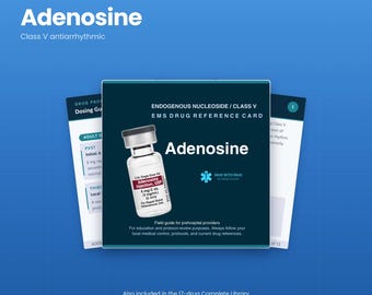 Adenosine EMS Drug Guide | Paramedic and EMT Medication Reference, 13 Pages | NREMT Pharmacology Study Guide | Instant Download