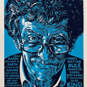 Kurt Vonnegut Got To Be Kind 8x10 Stampa serigrafa fatta a mano