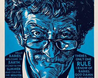 Kurt Vonnegut Got To Be Kind 8x10 Hand Made Silk Screen Print