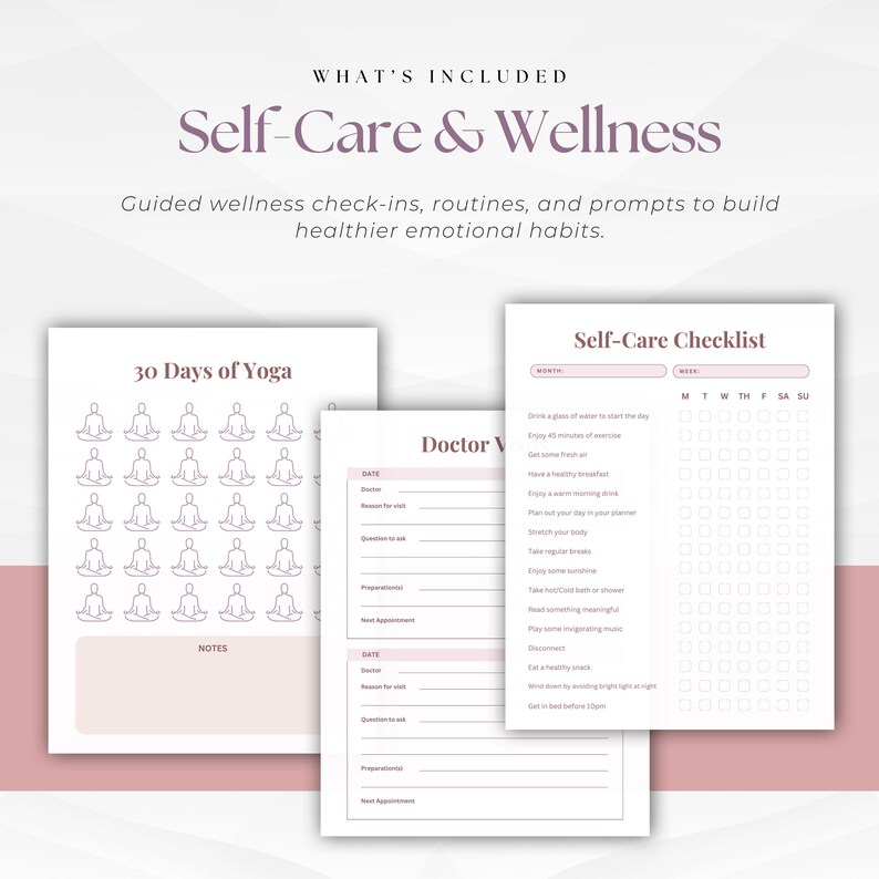 May include: A collection of self-care and wellness printables. The image includes a "30 Days of Yoga" chart, a "Self-Care Checklist", and a "Doctor V" form. The text reads "Self-Care & Wellness" and "Guided wellness check-ins, routines, and prompts to build healthier emotional habits."
