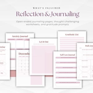 May include: A collection of pink and white journal pages with titles like "Anxiety Journal," "Gratitude List," and "Self Care Journal." The image includes the text "Reflection & Journaling" and "What's Included."