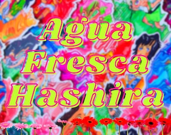 Água Fresca Hashira