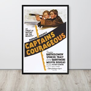 May include: A vintage movie poster for the film "Captains Courageous" starring Freddie Bartholomew, Spencer Tracy, Lionel Barrymore, and Melvyn Douglas. The poster features a black and white illustration of two men on a boat with a telescope.
