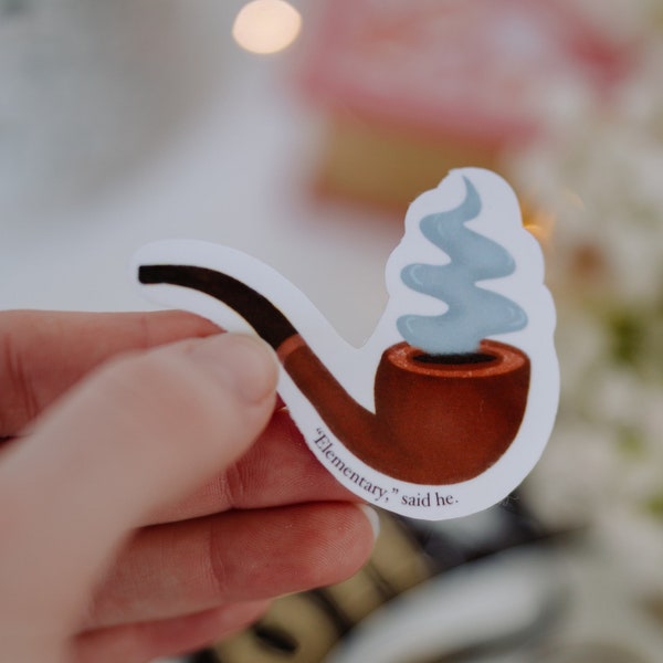 Sherlock Pipe Sticker, Free Shipping, Weatherproof Sticker, Elementary Said He Sticker, Fandom Sticker, Essence of Fairytales