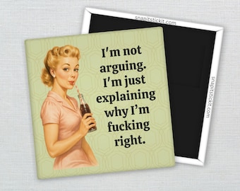 I'm Not Arguing, I'm Just Explaining - Sarcastic Retro Women Magnet: Funny Fridge Decor, Sassy Gag Gift