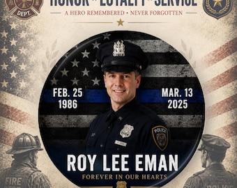 Personalized Police Memorial Button or Magnet - Thin Blue Line Funeral Keepsake - End of Watch