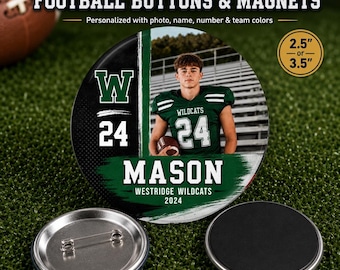 Personalized Football Photo Button or Magnet - Custom Senior Night Sports Team Brag Button
