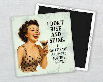 Caffeineate and Hope for the Best - Sarcastic Retro Women Magnet: Funny Fridge Decor, Sassy Gag Gift