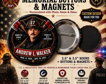 Personalized Firefighter Memorial Button or Magnet - Custom In Loving Memory Photo Pin - Firefighter Funeral Keepsake