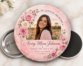 Custom Memorial Photo Button or Magnet Elegant Pink Flowers  – Personalized Photo Funeral Keepsake