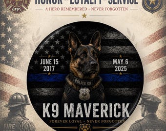 Personalized Police Memorial Button or Magnet - Thin Blue Line Funeral Keepsake - Police Dog K9