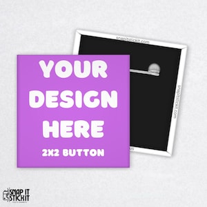 Custom Photo Button – Design Your Own Square Pin, Promotional Button, Custom Artwork, Logo, Event, Wedding Favor