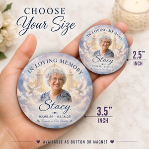 May include: Two memorial buttons or magnets, one 2.5 inches and the other 3.5 inches, featuring a photo of Stacy. The design includes the text "In Loving Memory," Stacy's name, dates, and the phrase "Forever in Our Hearts." The background shows a heavenly scene.