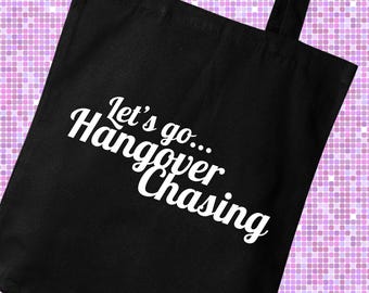 Let's Go Hangover Chasing Tote Bag | IYKYK Tees