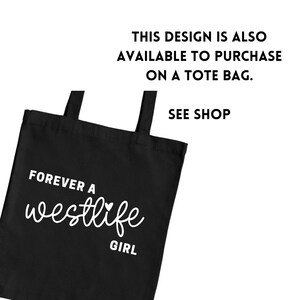 Forever a Westlife Girl T-Shirt | Westlife Tshirt | Westlife Fan | Westlife Tee | IYKYK Tees 画像 6