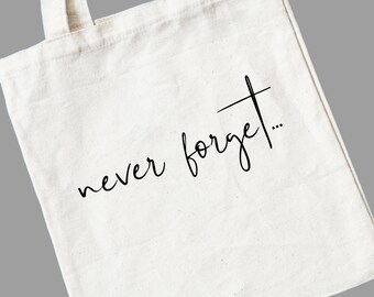 Never Forget Tote Bag | IYKYK Tees | Quote Bag | Favourite Song Lyrics | Slogan Canvas Bag