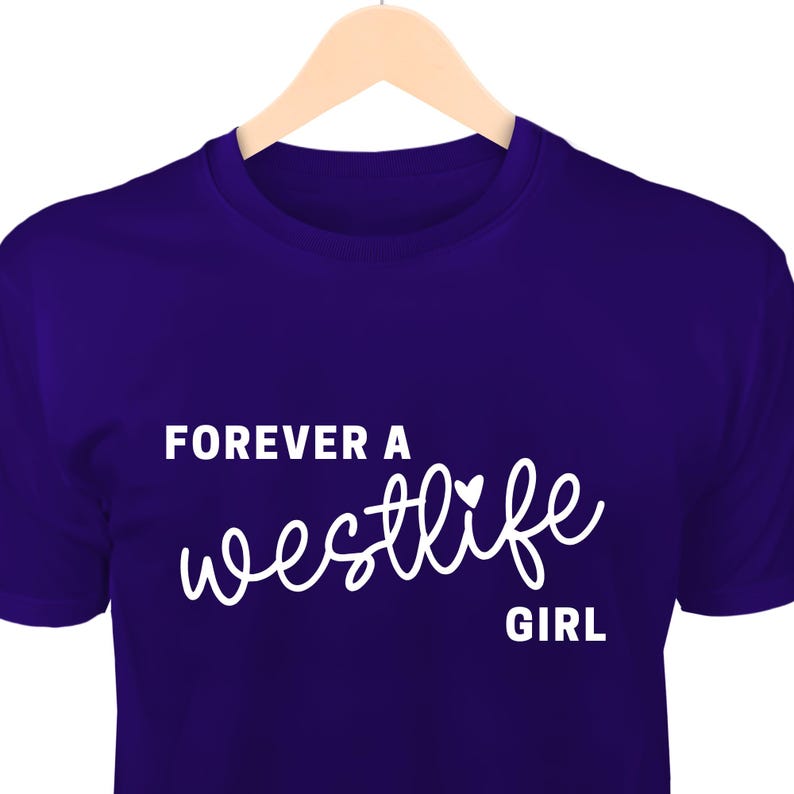 Forever a Westlife Girl T-Shirt | Westlife Tshirt | Westlife Fan | Westlife Tee | IYKYK Tees Navy
