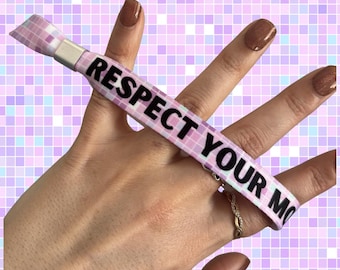 Respect Your Mother Wristband | Song Lyrics | Quote | Slogan | Concert Keepsakes