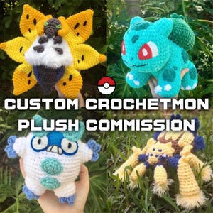 Crochetmon plushie commission- Crochet Amigurumi Handmade Plush custom order commission