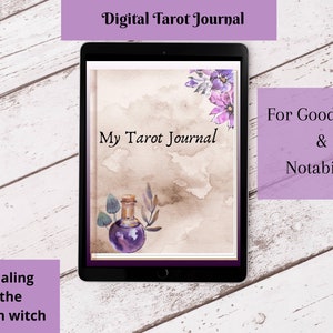 May include: A digital tablet displaying a digital tarot journal with a watercolor illustration of a bottle and flowers. The text "My Tarot Journal" is on the cover. The text "Digital Tarot Journal" is at the top of the image. The text "For Goodnotes & Notability" is on the right side of the image. The text "Journaling for the modern witch" is at the bottom left of the image.