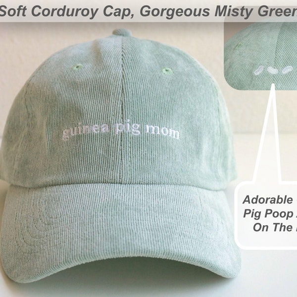 Corduroy Guinea Pig Mom Embroidered Hat, Pastel Jade Green Baseball Cap, Embroidered Corduroy Hat, Guinea Pig Poop Hat
