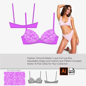 May include: A pink lace bra with adjustable straps and a full cup design. The bra is shown on a flat lay and on a model. The image includes a lace brush pattern and the text "Fashion Trims & Details | Lace Full cup Bra, Adjustable straps and custom lace Pattern included Vector Al Flat CADs for Your Collection".