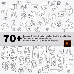 May include: A collection of 70+ black and white line drawings of different types of metal clasps, buckles, and turn locks.  The image includes the text "Fashion Trims & Details | Locks, Closing metal plates Turn locks, Heart lock and more Vector Al Flat CADs for Your Collection".