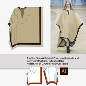 May include: A beige poncho with black and brown trim. The poncho is shown on a model and as a flat vector illustration. The text "Fashion Trims & Details | Poncho with details and sewing instructions, fully adjustable Vector Al Flat CADs for Your Collection Ai" is also shown.
