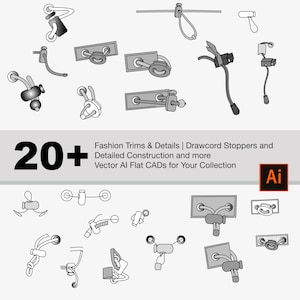 May include: A set of 20+ vector illustrations of drawcord stoppers and fashion trims. The illustrations are in black and white and show various styles of drawcord stoppers and trims, including loops, toggles, and cord ends. The text "Fashion Trims & Details | Drawcord Stoppers and Detailed Construction and more Vector AI Flat CADs for Your Collection" is at the top of the image. The text "Ai" is in a square at the bottom right of the image.