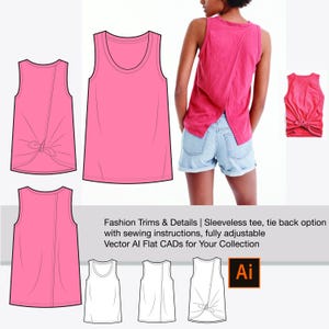 May include: A pink sleeveless top with a tie back detail. The top is shown in a flat lay illustration with sewing instructions. The text "Fashion Trims & Details | Sleeveless tee, tie back option with sewing instructions, fully adjustable Vector Al Flat CADs for Your Collection Ai" is shown at the bottom of the image.