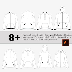 May include: A set of eight black and white line drawings of hoodies with different zipper styles and pockets. The text "8+ Fashion Trims & Details | Sportwear Collection, Hoodies Mocknecks,, Full zipper or half, with pockets and more Vector Al Flat CADs for Your Collection Ai" is at the bottom of the image.