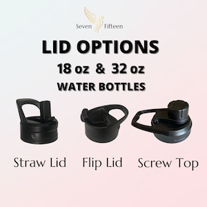 Lids for 32 oz and 18 oz Water Bottles