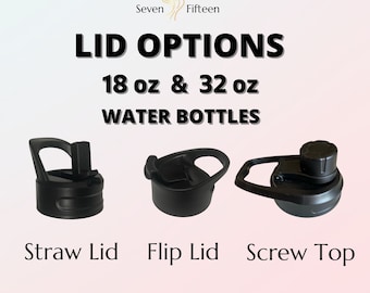 Lids for 32 oz and 18 oz Water Bottles