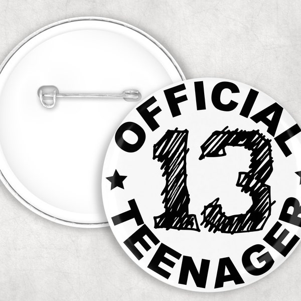 Birthday Badge, Teenager Badge, Official Teenager, Birthday Badge 13, 13th Birthday