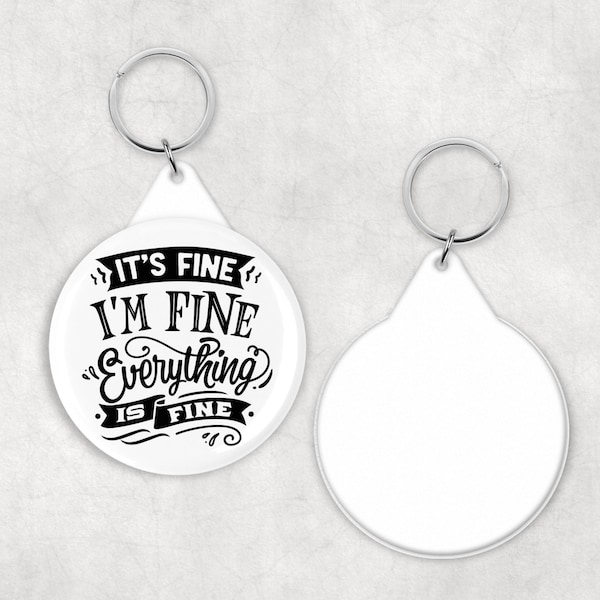 Sarcastic Keyring, Keyrings, Gifts, Sarcasm Gifts, I'm Fine, Sarcastic Quotes, Novelty Gifts, Funny Keyrings