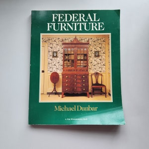 Book, Federal Furniture, Micheal Dunbar, 1986, Vintage
