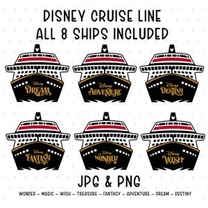 May include: Black and gold illustrations of Disney cruise ships, including Dream, Adventure, Destiny, Fantasy, Wonder, and Wish. The text reads "Disney Cruise Line, All 8 Ships Included" and "JPG & PNG".