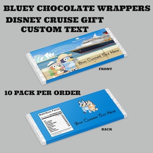 Puede incluir: Envoltorios de barras de chocolate con personajes de Bluey, un crucero de Disney y el texto "Your Custom Text Here". La parte delantera presenta a Bluey y sus amigos, y la trasera tiene información nutricional. El texto "10 Pack Per Order" también es visible.