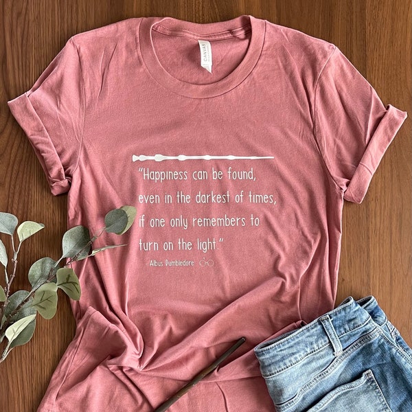 Happiness can be found Glow in the Dark Potter shirt, Inspiration, Magic, HP Fan, Gift