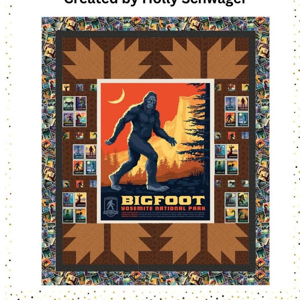 DIGITAL DOWNLOAD - Bigfoot Legends Quilt PATTERN - by Holly Schwager - Panel Quilt, Cryptids, Legends of the National Parks - 66" x 78"
