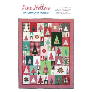 May include: A patchwork quilt featuring a Christmas tree design with a red, green, and white color scheme. The quilt is titled "Pine Hollow Patchwork Forest" and is a pattern by Amy Smart.