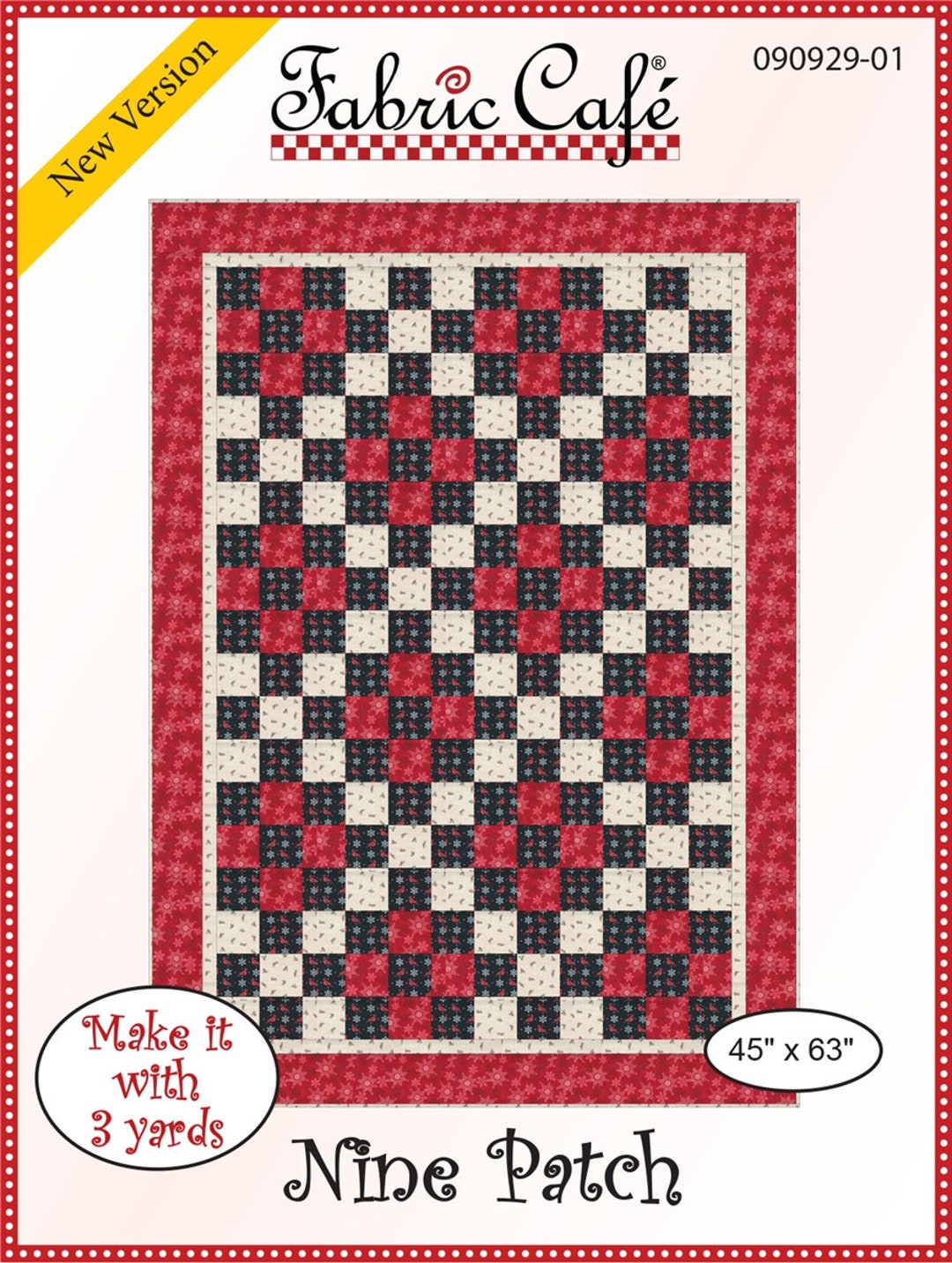 Nine Patch 3 Yard Quilt Pattern - by Fran Morgan of Fabric Cafe