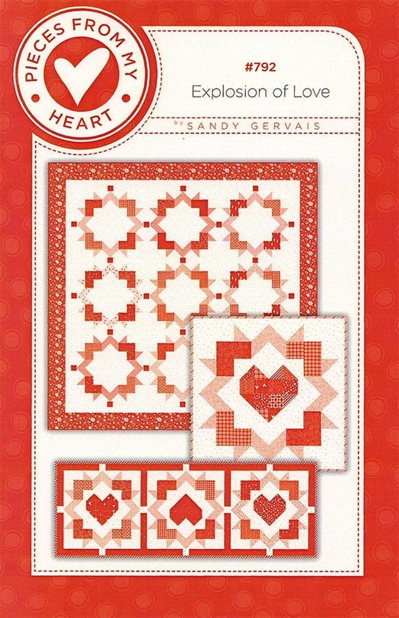 Explosion of Love - Quilt PATTERN - by Sandy Gervais of Pieces From My ...