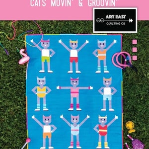 May include: A quilt pattern featuring a design of nine cats in various exercise poses. The cats are grey with colorful clothing and are set against a blue background. The pattern is titled "Catrobics: Cats Movin' & Groovin'" and is from Art East Quilting Co. The pattern measures 58 inches by 76 inches.