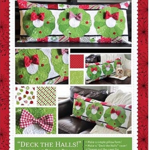 May include: A sewing pattern for a Christmas bench pillow with a "Deck the Halls!" design. The pattern includes instructions for making a simple pillow form and interchangeable covers. The pillow is approximately 16 inches by 38 inches.