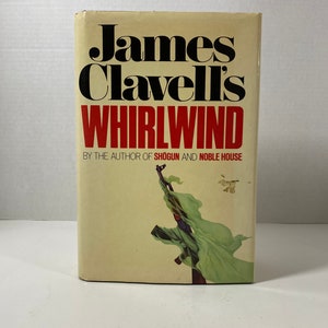 Vintage 1986 Whirlwind With Original Dust Jacket Hardcover By: James Clavell Collectible Book Enthusiast Gift Idea image 1