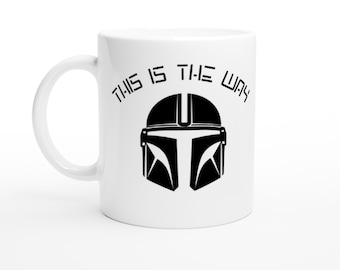 This is the Way - The Mandalorian - Taza de cerámica blanca de 11 oz - Gran idea de regalo, cumpleaños, días festivos, artículo de coleccionista, diseño único